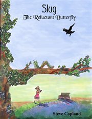 Slug: The Reluctant Butterfly cover image