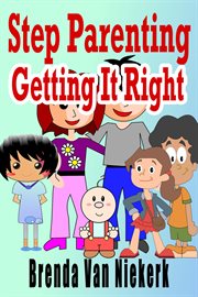 Step Parenting Getting It Right cover image