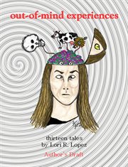 Out-Of-Mind Experiences : Thirteen Tales cover image