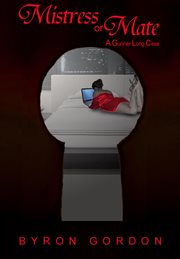 Mistress or Mate - a Gunner Long Case cover image