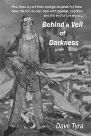 Behind a Veil of Darkness : Behind a Veil of Darkness cover image