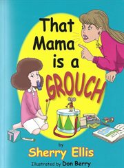 That Mama Is a Grouch cover image