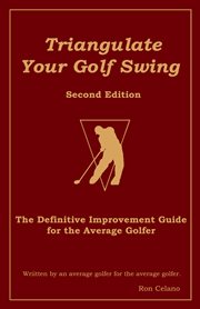 Triangulate Your Golf Swing cover image