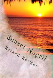 Sunset Negril - a Caribbean Adventure Tale cover image