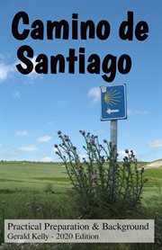 Camino de Santiago : Practical Preparation and Background cover image