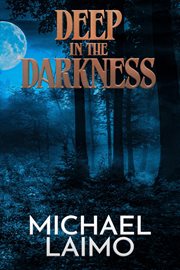 Deep in the Darkness cover image