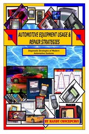 Automotive Equipment Usage and Repair Strategies cover image