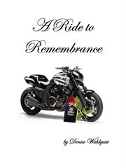 A Ride to Remembrance cover image