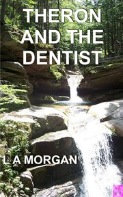 Theron and the Dentist cover image