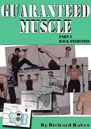 Guaranteed Muscle Part 2 : Back Exercises cover image