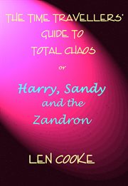 The Time Travellers' Guide to Total Chaos cover image