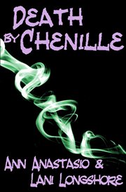 Death by Chenille : Chenille cover image