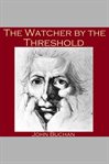 The Watcher by the Threshold cover image