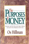 Purposes of money. The Five Purposes and Five Fallacies of the Purposes of Money cover image