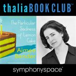 Aimee bender's the particular sadness of lemon cake cover image