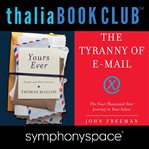 Thomas mallon's yours ever and john freeman's the tyranny of e-mail cover image