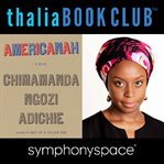 Chimamanda Ngozi Adichie : Americanah : a novel cover image