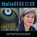Claire Messud: The woman upstairs cover image