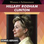 Hillary Rodham Clinton : politician cover image