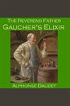 The Reverend Father Gaucher's Elixir cover image