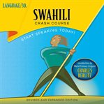 Swahili crash course by LANGUAGE/30 cover image