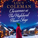 Christmas at the Highland Flower Shop cover image