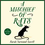 A mischief of rats : a Nell Ward mystery cover image