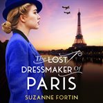 The Lost Dressmaker of Paris cover image