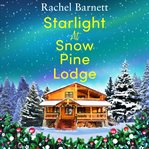 Starlight at Snow Pine Lodge cover image