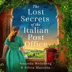 The Lost Secrets of the Italian Post Office The Lost Secrets of the Italian Post Office