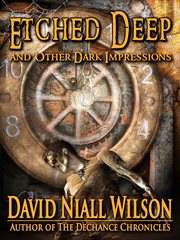 Etched Deep and Other Dark Impressions cover image