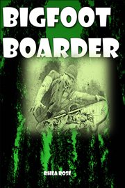 Bigfoot Boarder cover image