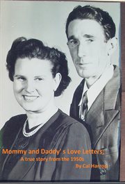 Mommy and Daddy's Love Letters; A True Story From the 1950s cover image
