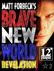 Matt Forbeck's Brave New World : Revelation cover image