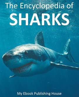 Cover image for The Encyclopedia of Sharks