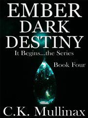 Ember Dark Destiny : Ember Dark Destiny cover image