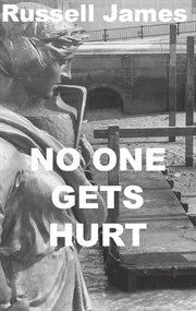 No One Gets Hurt cover image