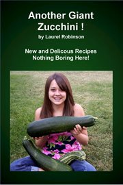 Another Giant Zucchini! cover image