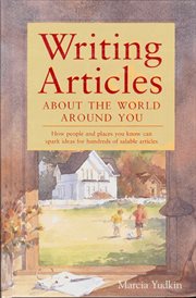 Writing Articles About the World Around You cover image