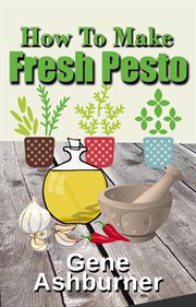 How to Make Fresh Pesto cover image