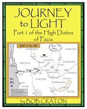 Journey to Light: Part I of the High Duties of Pacia cover image