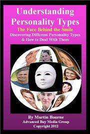 Understanding Personality Types-the Face Behind the Smile! cover image