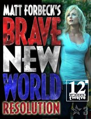 Matt Forbeck's Brave New World : Resolution cover image