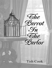 The Parrot in the Parlor cover image
