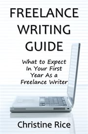 Freelance Writing Guide: What to Expect in Your First Year as a Freelance Writer cover image