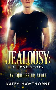 Jealousy: A Love Story cover image