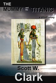 The Mummy and the Titanic-An Archon Story of Horror cover image