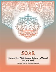 SOAR: Teaching Yoga to Those in Recovery cover image