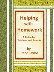 Helping With Homework : A Guide for Teachers and Parents cover image