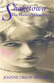 Shaketown : The Madam's Daughter cover image